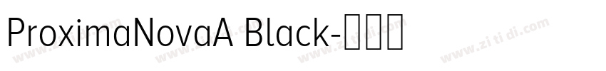ProximaNovaA Black字体转换